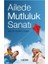 Ailede Mutluluk Sanatı 1