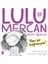 Lulu Mercan Hayatı Öğreniyor-1 “ben Bir Başkasıyım.” 1