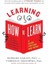 Learning How To Learn: How To Succeed In School Without Spending All Your Time Studying; A Guide For 1