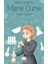 Marie Curie - Bilimin Dahileri 1