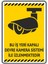 Bu Iş Yeri Kapalı Devre Kamera Sistemi ile IZLENMEKTEDIR/V5-2/15X20CM /fosforludekota Tr 1