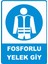 Fosforlu Yelek Giy Uyarı Ikaz Levhası 25X35 cm 1