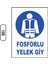 Fosforlu Yelek Giy Uyarı Ikaz Levhası 1