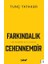 Farkındalık Cehennemdir 1