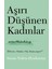 Aşırı Düşünen Kadınlar - Susan Nolen-Hoeksema | Vitrindeki Kitaplar 2