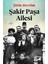 Şakir Paşa Ailesi - Şirin Devrim | Vitrindeki Kitaplar 3
