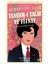 Taaşşuk-I Talat ve Fitnat : Talat ve Fitnat'ın Aşkı - Şemsettin Sami | Vitrindeki Kitaplar 2