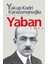 Yaban - Yakup Kadri Karaosmanoğlu | Vitrindeki Kitaplar 1