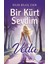 Bir Kürt Sevdim: Veda - Dilek Bilgiç Esen | Vitrindeki Kitaplar 1