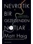 Nevrotik Bir Gezegenden Notlar - Matt Haig | Vitrindeki Kitaplar 1