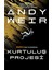 Kurtuluş Projesi - Andy Weir | Vitrindeki Kitaplar 1