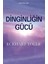 Dinginliğin Gücü - Eckhart Tolle | Vitrindeki Kitaplar 2