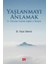 Yaşlanmayı Anlamak - 21. Yüzyılda Yaşlılık, Sağlık ve Iletişim 1