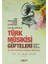 Açıklamalı Türk Musıkisi Güfteleri 1