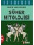 Sümer Mitolojisi 1