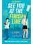 See You At The Finish Line (Ciltli) 1