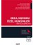 Ceza Hukuku Özel Hükümler Pratik Çalışmalar 1