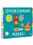 Oyun Zamanı - Masal 1