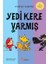 Yedi Kere Varmış 1