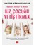 Sağlıklı, Ahlaklı ve Mutlu Kız Çocuğu Yetiştirmek 1