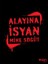 Alayına Isyan 1