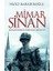 Mimar Sinan - Mimarideki Osmanlı Mührü 1