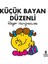 Küçük Bayan Düzenli 1