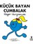 Küçük Bayan Cumbalak 1