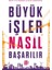 Büyük İşler Nasıl Başarılır - Bent Flyvbjerg - Dan Gardner 1