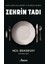 Zehrin Tadı 1