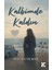 Kalbimde Kaldın 1