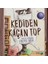Kediden Kaçan Top 1