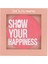 Show Your Happiness Allık 202 1