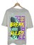 Break Rules Grunge T-Shirt 1