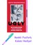 Ugly: Why The World Became Beauty-Obsessed And How To Break Free + Fosforlu Kalem Hediye 1