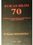 Kur'an Bilim 70 - Fen Bilimleri ve Sosyal Bilimlerle Ilgili 70 Kur'an Ayetinin Araştırılması - M. Harun Osmanoğlu 1
