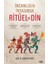 Insanlığın Inşasında Ritüel ve Din 1