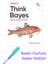 Think Bayes: Bayesian Statistics In Python + Fosforlu Kalem Hediye 1