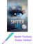 Shatter Me: 1 + Fosforlu Kalem Hediye 1
