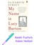 My Name Is Lucy Barton: From The Pulitzer Prize-Winning Author Of Olive Kitteridge + Fosforlu Kalem Hediye 1