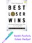 Best Loser Wins: Why Normal Thinking Never Wins The Trading Game - Written By A High-Stake Day Trader + Fosforlu Kalem Hediye 1