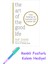 The Art Of The Good Life: Clear Thinking For Business And A Better Life + Fosforlu Kalem Hediye 1