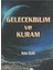 Gelecekbilim ve Kuram - Reha Ülkü (2005 Basım) 1