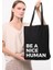 Be A Nice Human Baskılı Siyah 35x40 cm Uzun Omuz Kulplu 2