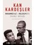 Kan Kardeşler - Muhammed Ali ve Malcom X’ In Tehlikeli Dostluğu 1