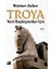 Yeni Başlayanlar Için Troya 1