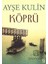 Köprü Anonim Yazar Everest Yayınları Ciltsiz 240 Sayfa Normal Boy Kitap 3