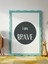 I Am Brave Dijital Baskı Poster Antrasit (Çerçevesiz) 3