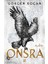 Onsra 1 Nar Gökçen Koçan Ciltli Eser 544 Sayfa 2023 Yayınlı 2