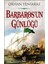 Barbaros'un Günlüğü 1